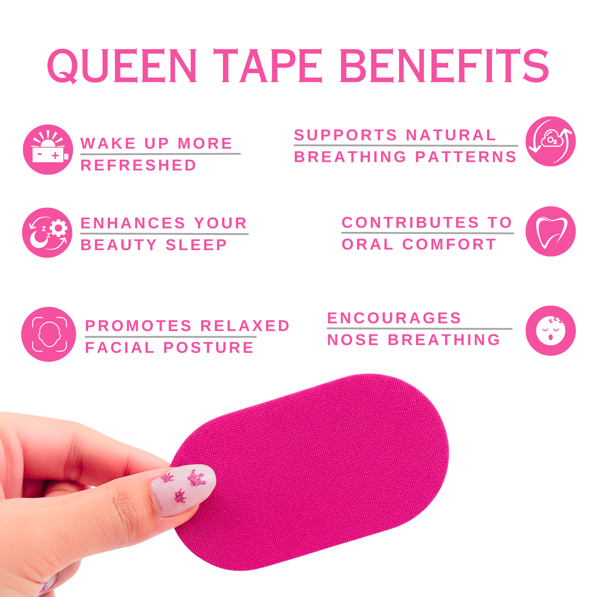 Queen Tape Benefits
